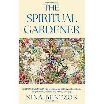 THE SPIRITUAL GARDENER Personal growth through transpersonal psychology and astrology. Insights from a lifetime and 10 000 sessions.