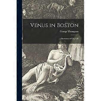 Venus in boston a romance of city life