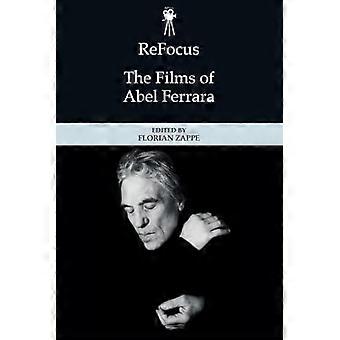 Omfokus: Filmer av Abel Ferrara