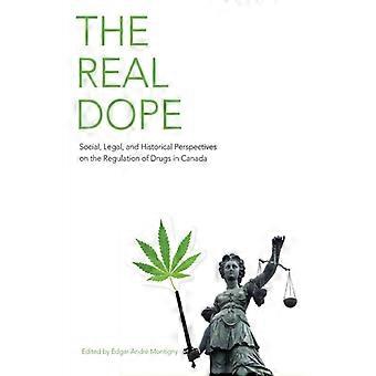 The Real Dope: Perspectivas Sociais, Legais e Históricas sobre a Regulamentação O - University of Toronto Press - Brochura - Livro em Inglês - História