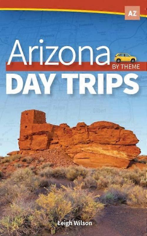Arizona Day Trips By Theme