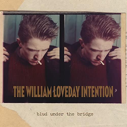The William Loveday Intention - Blud Under The Bridge [VINYL] (ウィリアム ・ ラブデイ ・ インテンション - ブリッジ [ビニール]の下のブラッド)
