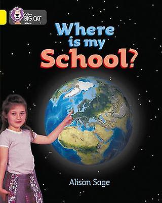 Where Is My School by Alison Sage Paperback
