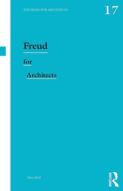 Freud For Architects by Abell & John Washington State University & USA Paperback