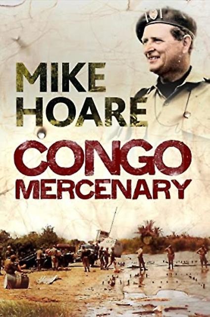 Congo Mercenary by Mike Hoare Paperback Book