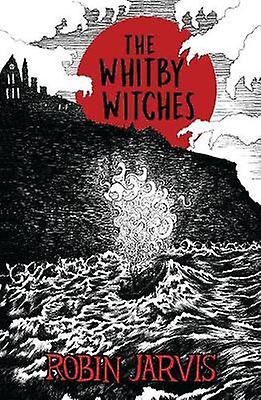 The Whitby Witches by Robin Jarvis Paperback Book