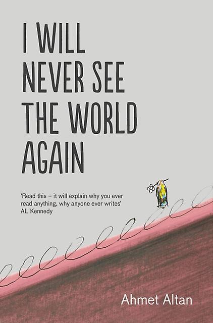 I Will Never See The World Again by Ahmet Altan Paperback Book