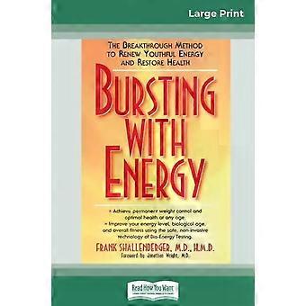 Repleto de Energia: O Método Revolucionário para Renovar a Energia da Juventude e Restaurar - Frank Shallenberger