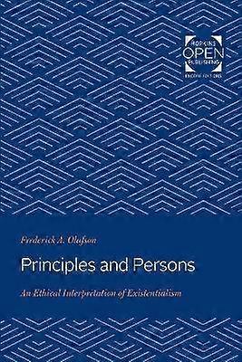 Principles and Persons - An Ethical Interpretation  of Existentialism