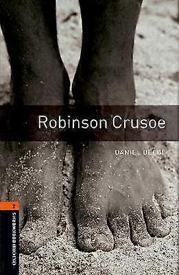 Oxford Bookworms Library: Level 2:: Robinson Crusoe