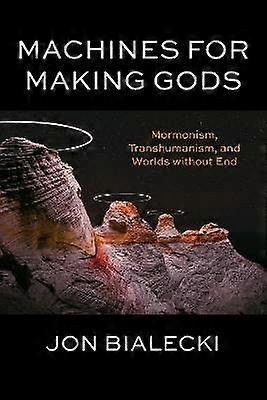 Machines for Making Gods