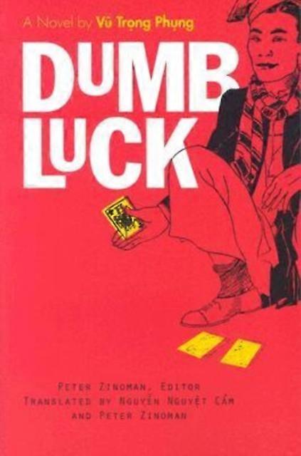 Dumb Luck by Edited by Peter Zinoman Paperback