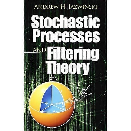 Stochastic Processes and Filtering Theory
