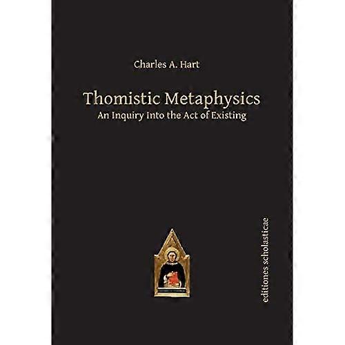 Thomistic Metaphysics: 52 (Editiones Scholasticae)