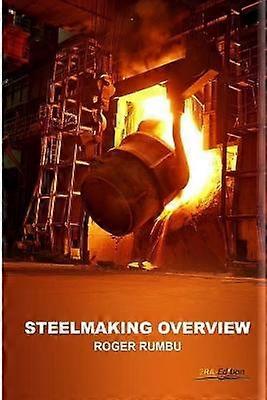 Steelmaking Overview