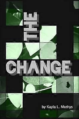 The Change