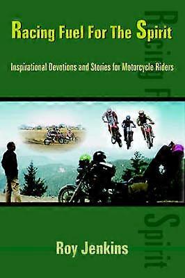 Racing Fuel For The Spirit