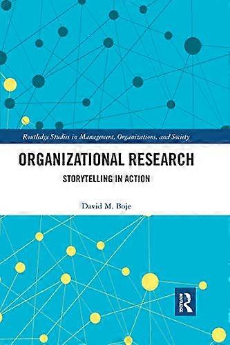 Organizational Research: Storytelling in Action