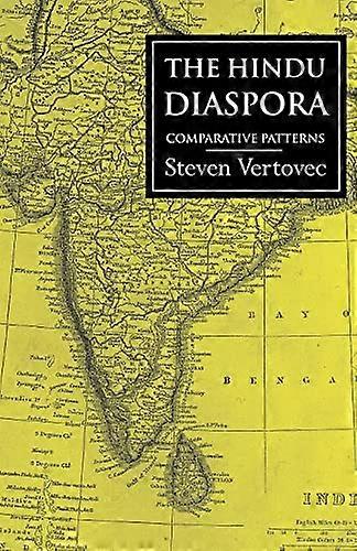 The Hindu Diaspora: Comparative Patterns