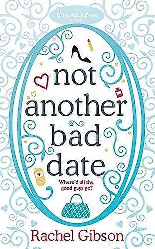 Not Another Bad Date: En deilig romantisk rom com