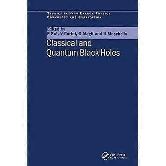 Classical and Quantum Black Holes