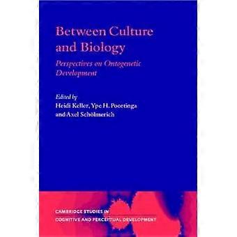 Entre a Cultura e a Biologia: Perspectivas sobre o Desenvolvimento Ontogenético - Cambridge University Press - Brochura - livro em inglês