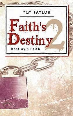 Faith's Destiny 2 Destiny's Faith