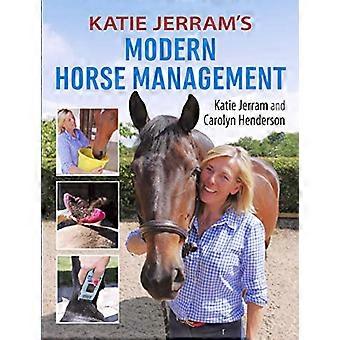 Katie Jerrams modernen Pferd Management