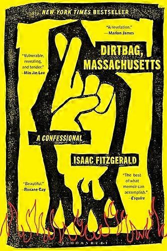 Dirtbag, Massachusetts: A Confessional
