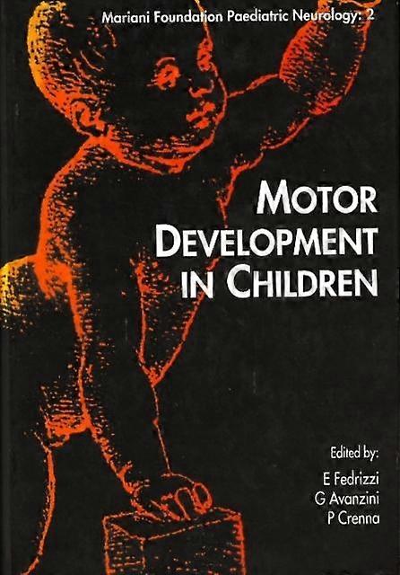 Motor Development In Children - John Libbey & Co