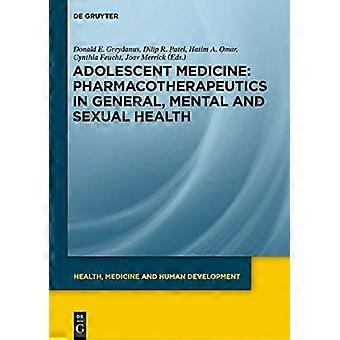 Pharmacotherapeutics in General Mental and Sexual Health
