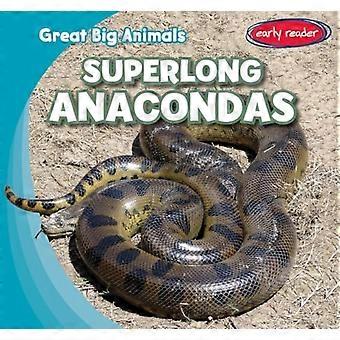 Superlange Anakondas