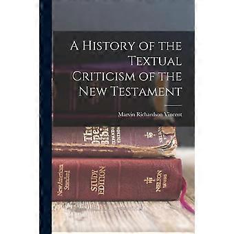 A History Of The Textual Criticism Of The New Testament - Marvin Richardson Vincent - Paperback - en Book