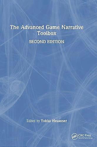 The Advanced Game Narrative Toolbox