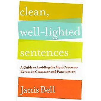 Rent, godt opplyst setninger: En Guide til å unngå de vanligste feilene i grammatikk og tegnsetting