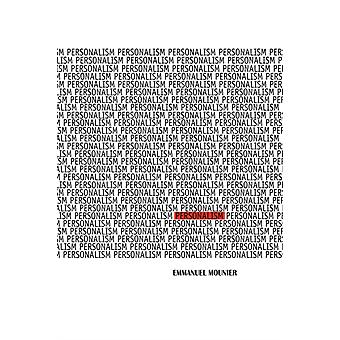 Personalism - Emmanuel Mounier