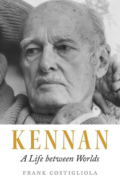 Kennan by Frank Costigliola Paperback Book