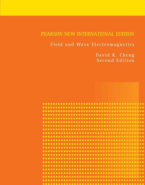 Field And Wave Electromagnetics by David Cheng Paperback
