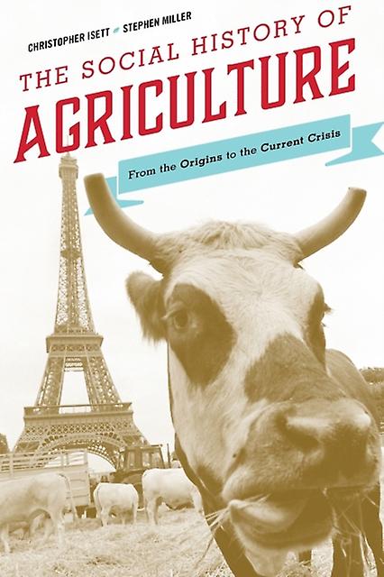 The Social History Of Agriculture by Christopher Isett Paperback Book