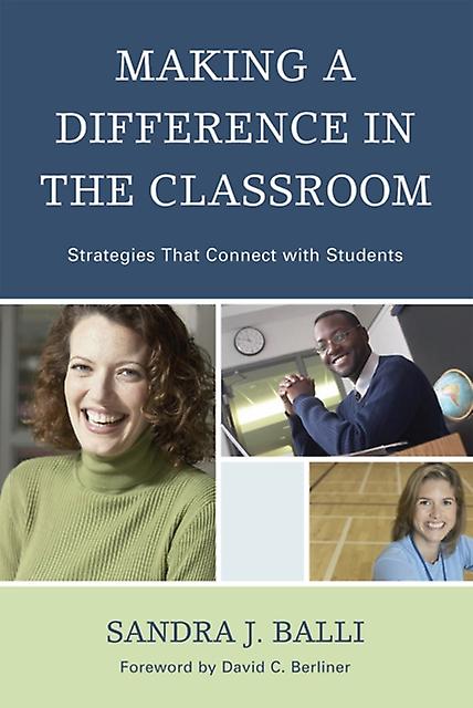 Making A Difference In The Classroom by Sandra J. Balli Paperback Book