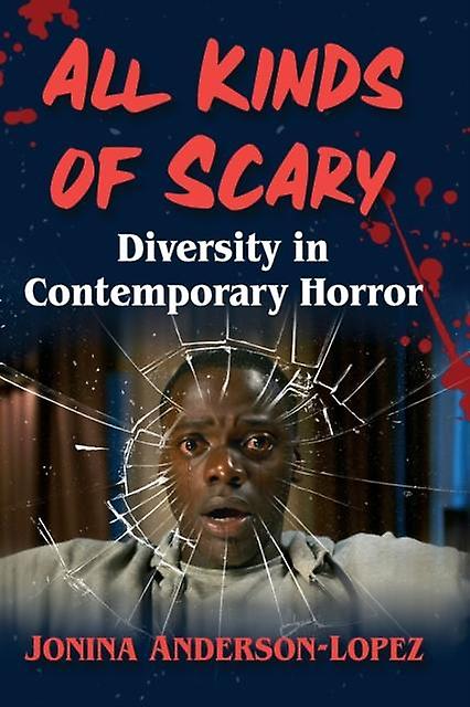 All Kinds Of Scary by Jonina AndersonLopez Paperback Book