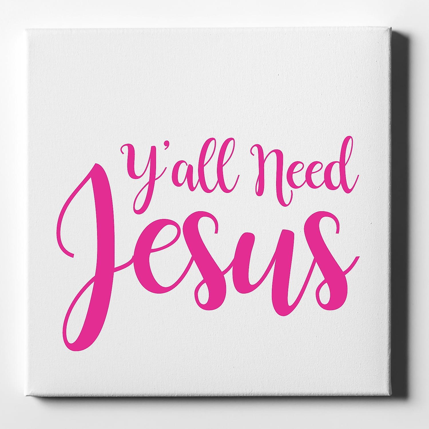 Y'All Need Jesus-ouyab1280