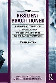The Resilient Practitioner by TrotterMathison & Michelle Private practice & Minnesota & USA Paperback