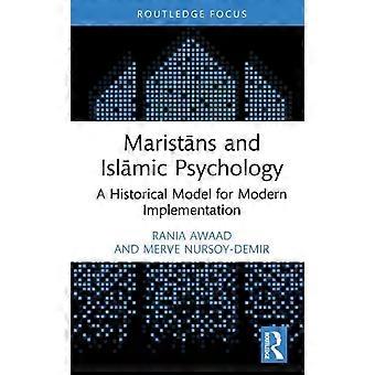 Maristns And Islmic Psychology A Historical Model For Modern Implementation - Rania Awaad