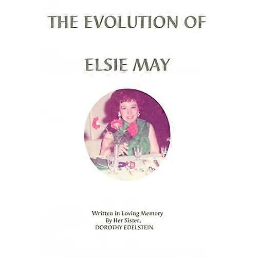 The Evolution of Elsie May