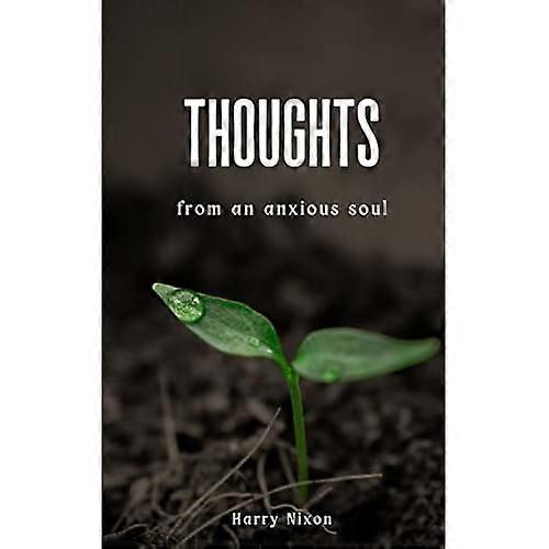 Thoughts from an anxious soul