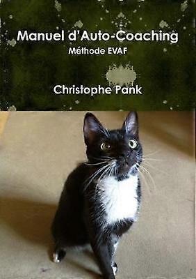 Manuel d'Auto-Coaching / Méthode EVAF