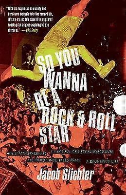 So You Wanna Be a Rock & Roll Star