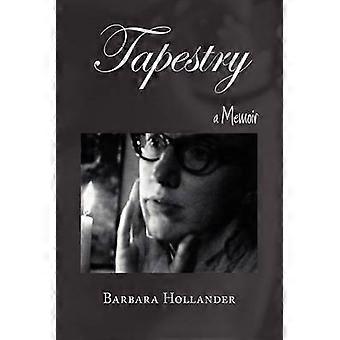 Tapestry a Memoir