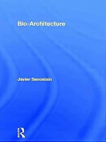 Bio Architecture